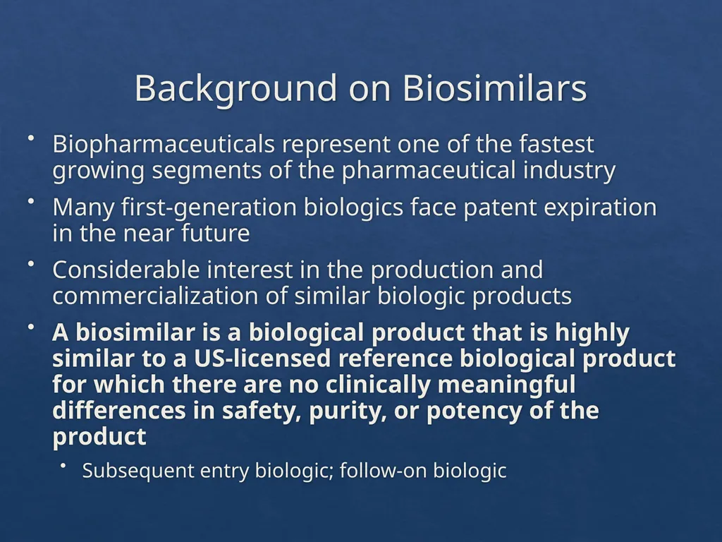 Considerations with the Adoption of Biosimilars - slide 7 of 60