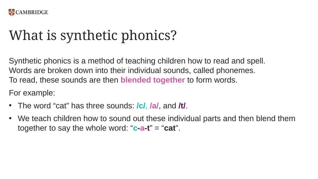 Cambridge Phonics and Handwriting Our approach: - slide 3 of 21