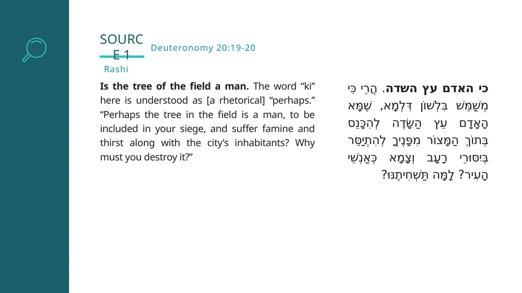 Shoftim: “Do not destroy”— When is it Allowed? Why - slide 4 of 39