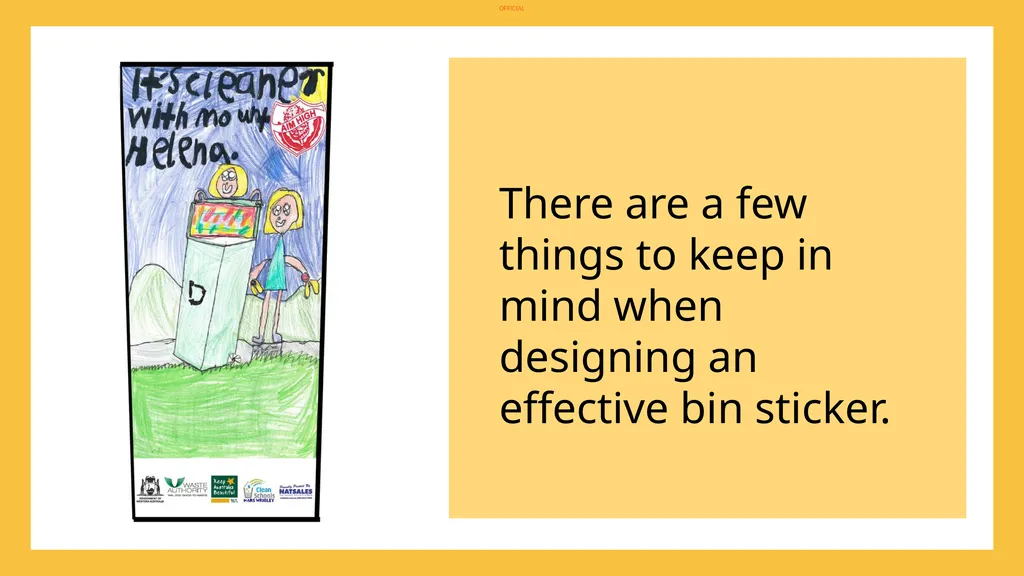 DESIGNING AN EFFECTIVE BIN STICKER GOAL To - slide 3 of 9