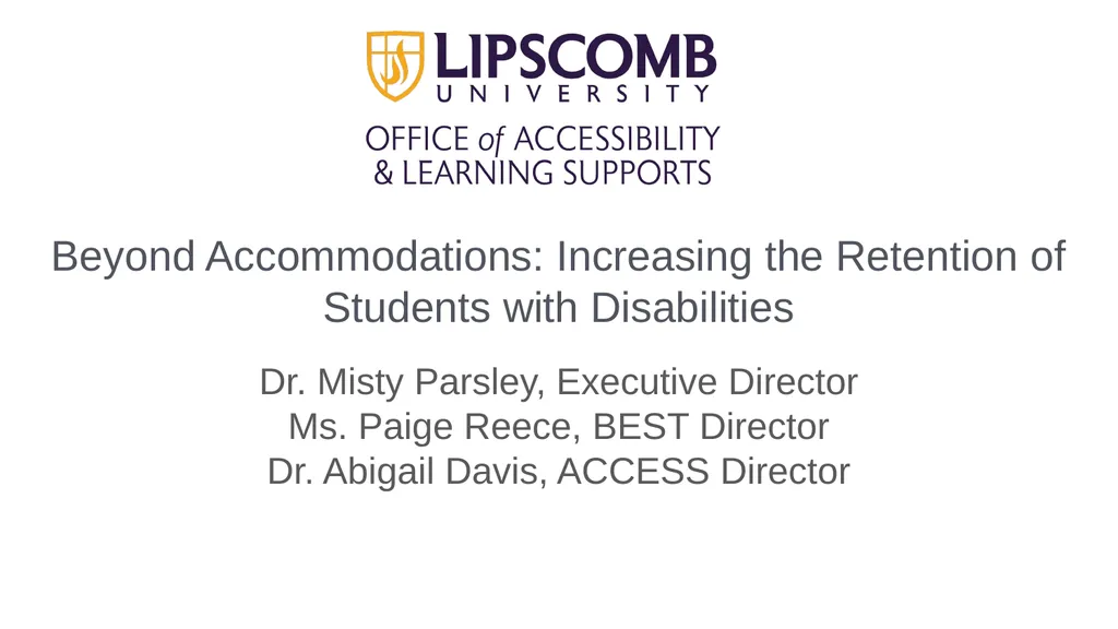 Beyond Accommodations: Increasing the Retention of - slide 1 of 23