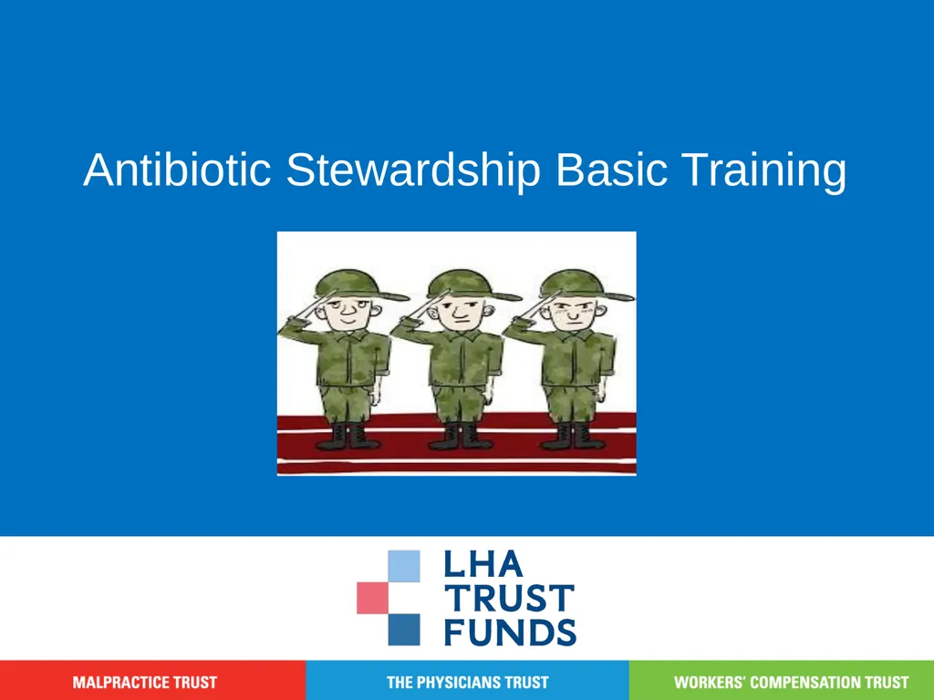 Antibiotic Stewardship Basic Training Objectives - slide 1 of 43
