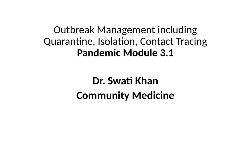 Outbreak Management including Quarantine, - slide 1 of 28