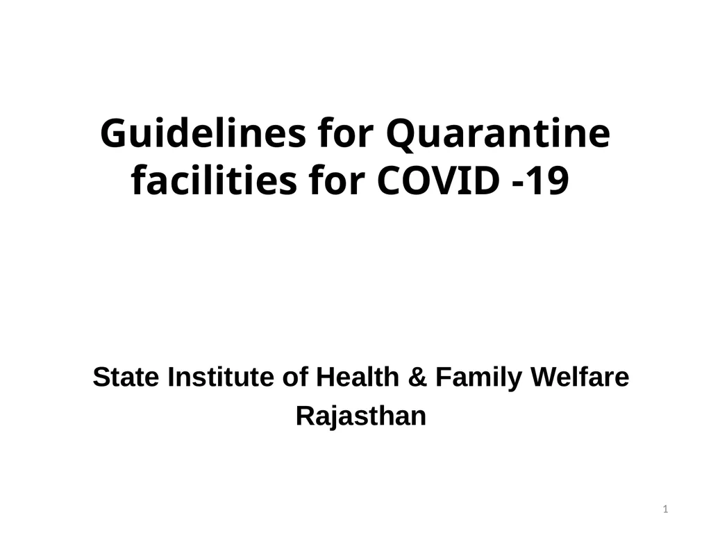 Guidelines for Quarantine facilities for COVID -19 - slide 1 of 42