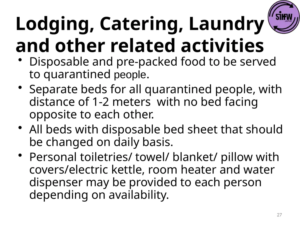Guidelines for Quarantine facilities for COVID -19 - slide 27 of 42