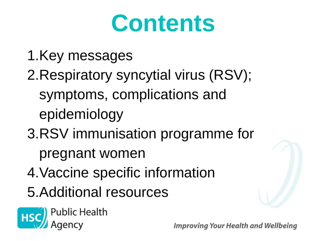 Respiratory syncytial virus (RSV) immunisation for - slide 2 of 39