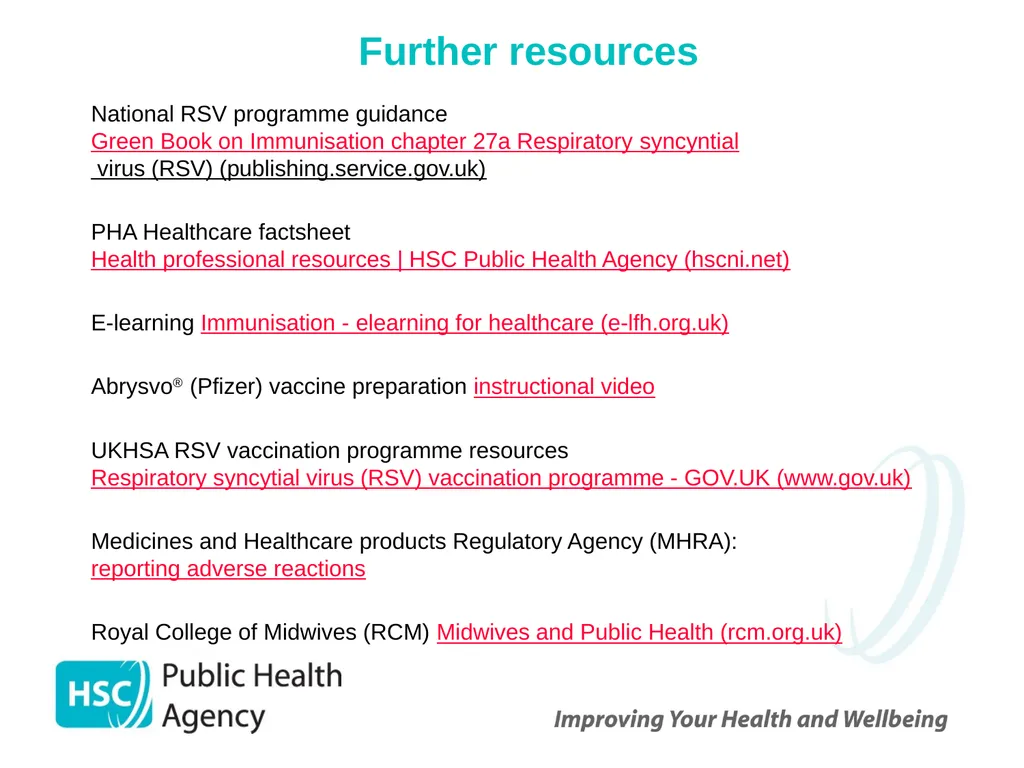Respiratory syncytial virus (RSV) immunisation for - slide 39 of 39