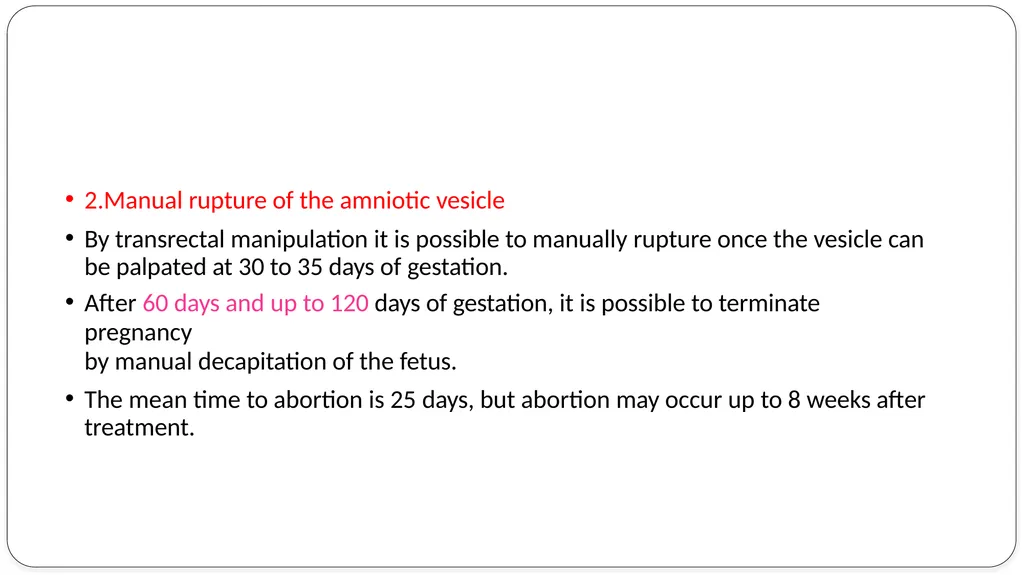 INDUCTION OF PARTURITION & ELECTIVE TERMINATION OF - slide 22 of 28