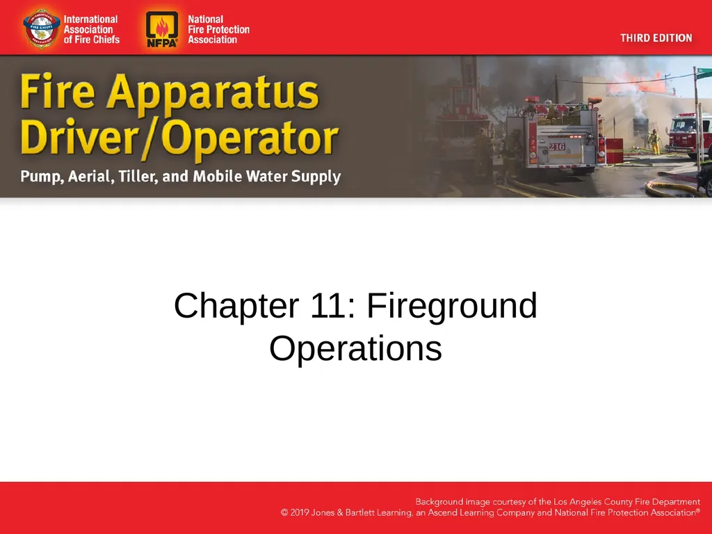 Chapter 11: Fireground Operations Knowledge - slide 1 of 78