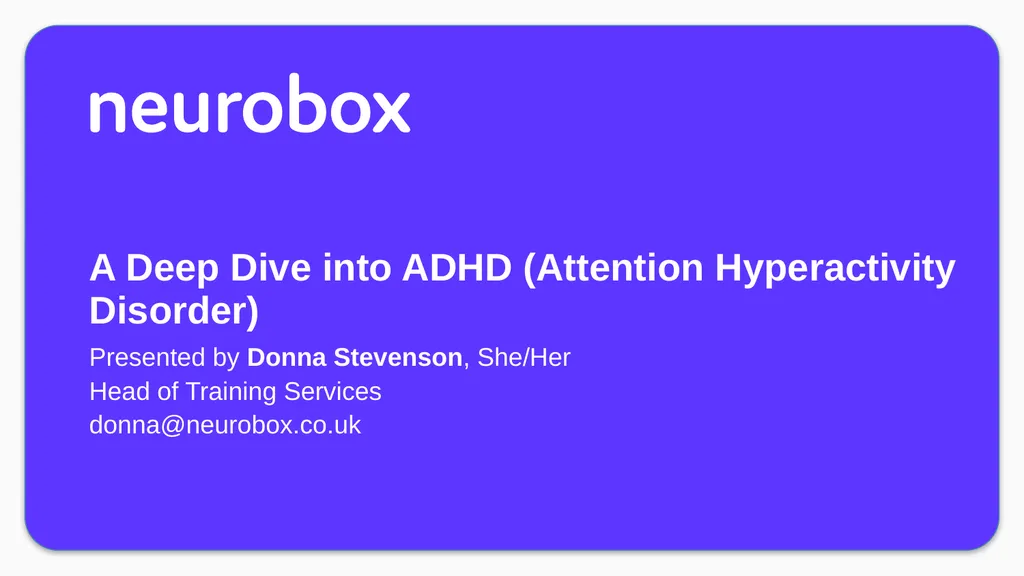 A Deep Dive into ADHD (Attention Hyperactivity - slide 1 of 25