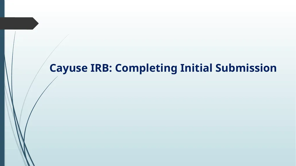 Cayuse IRB Training Sharla Miles, M.Ed., CIP - slide 9 of 27