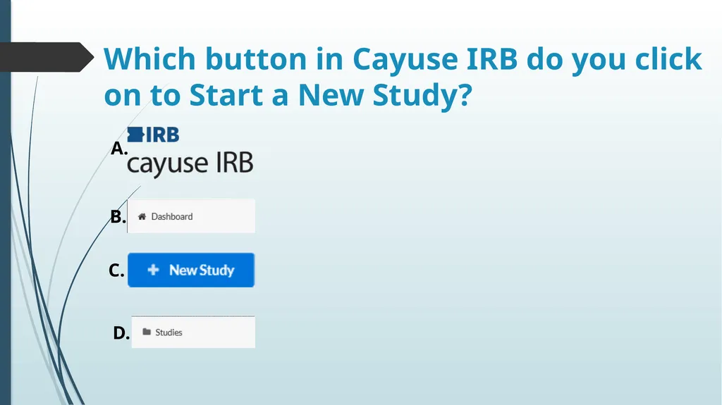 Cayuse IRB Training Sharla Miles, M.Ed., CIP - slide 22 of 27