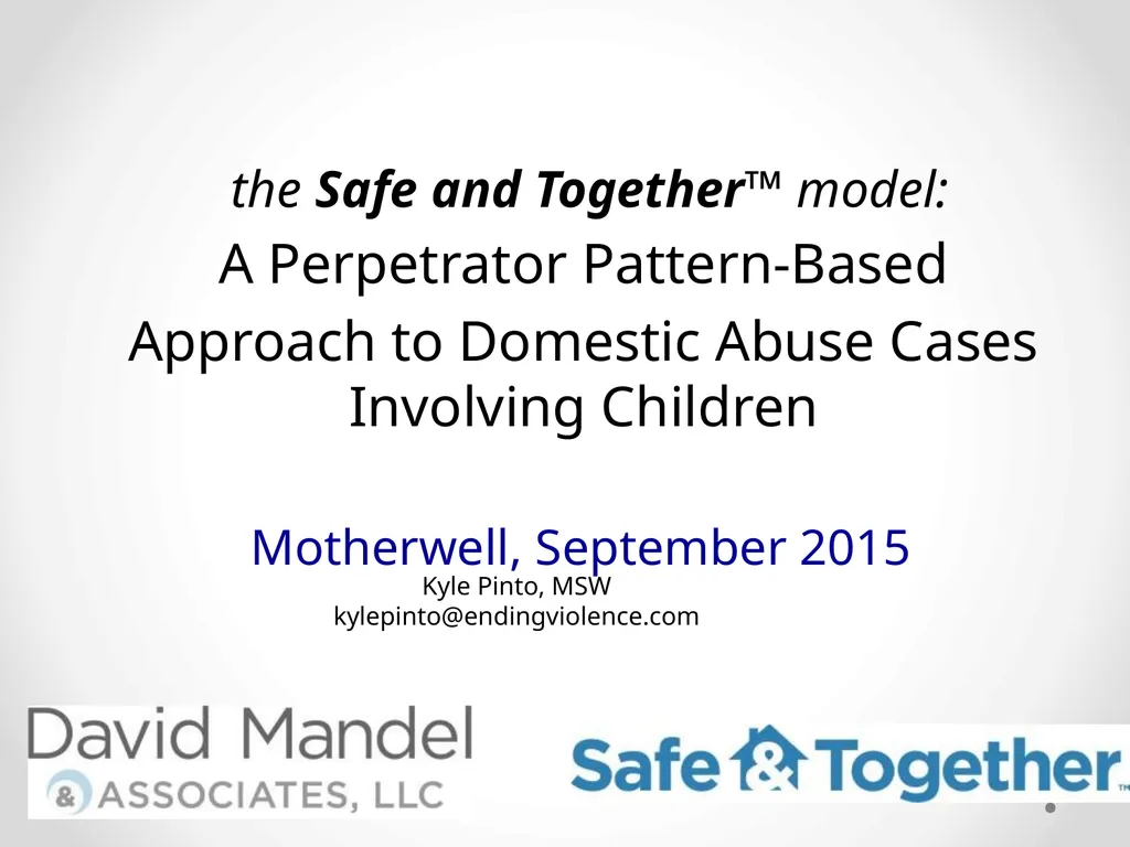 the Safe and Together™ model: A Perpetrator - slide 2 of 23