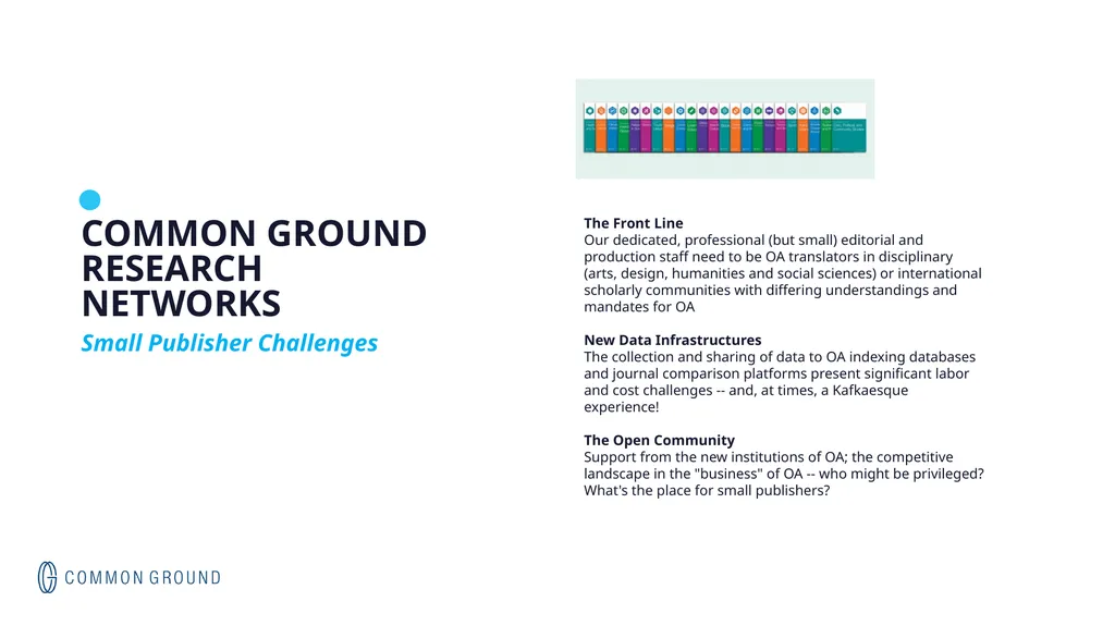 OPEN ACCESS CHALLENGES FOR SMALL PUBLISHERS August - slide 5 of 16