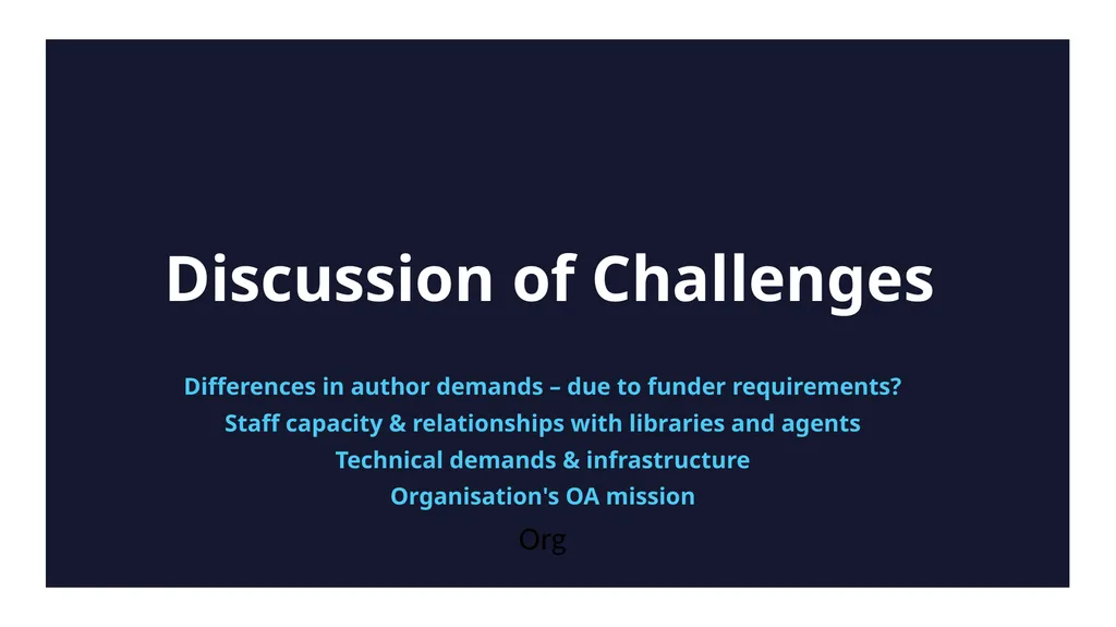 OPEN ACCESS CHALLENGES FOR SMALL PUBLISHERS August - slide 11 of 16