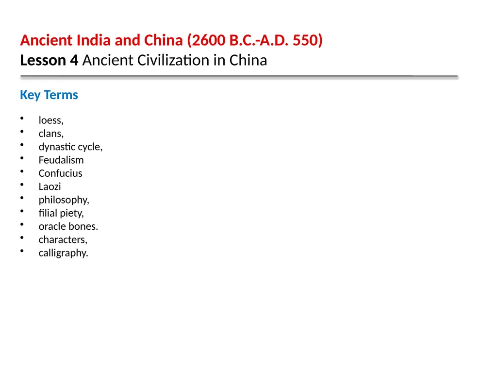 Ancient India and China (2600 B.C.-A.D. 550) - slide 3 of 29