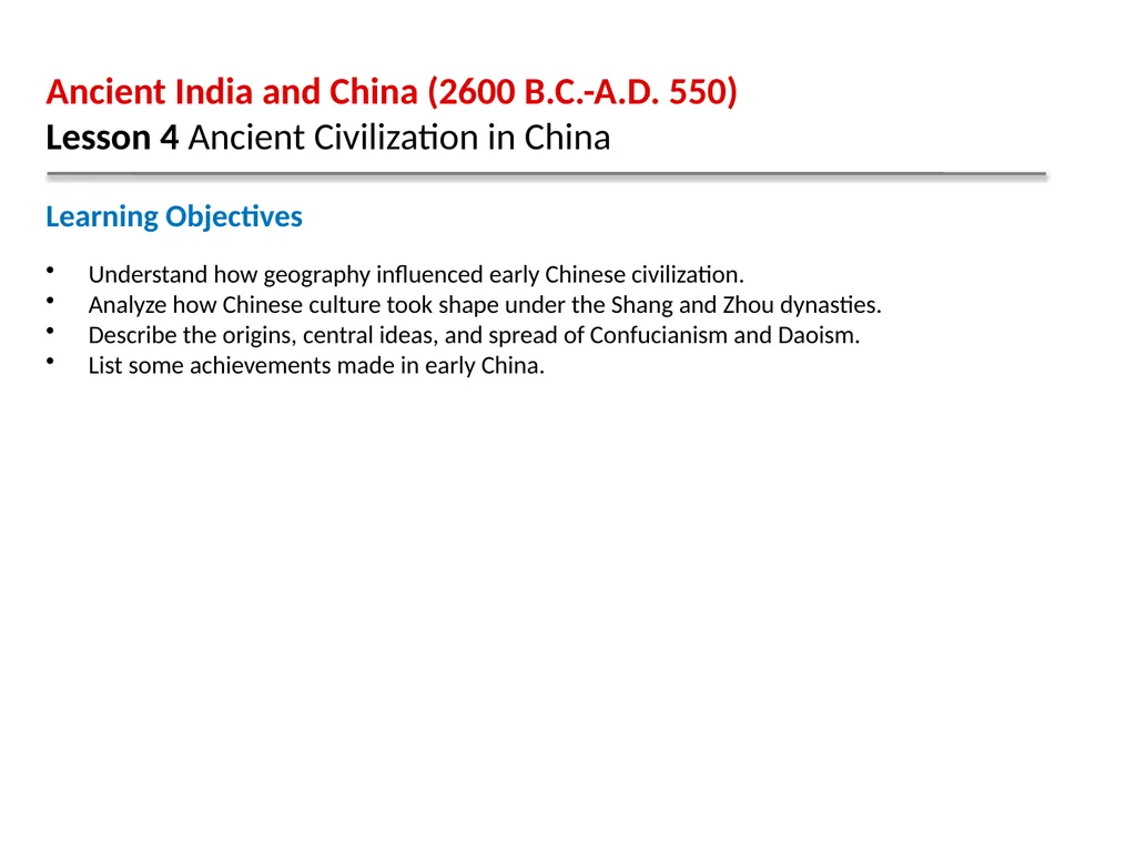 Ancient India and China (2600 B.C.-A.D. 550) - slide 2 of 29