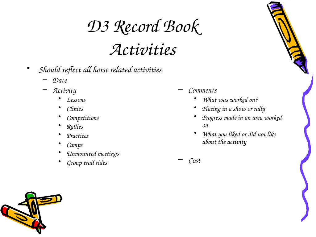 D3 Record Book Meeting the Standard D3 Records Why - slide 8 of 14