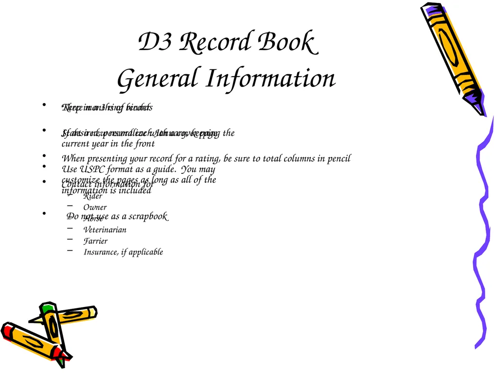D3 Record Book Meeting the Standard D3 Records Why - slide 3 of 14
