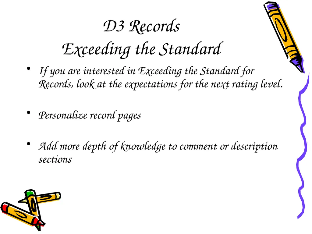 D3 Record Book Meeting the Standard D3 Records Why - slide 13 of 14