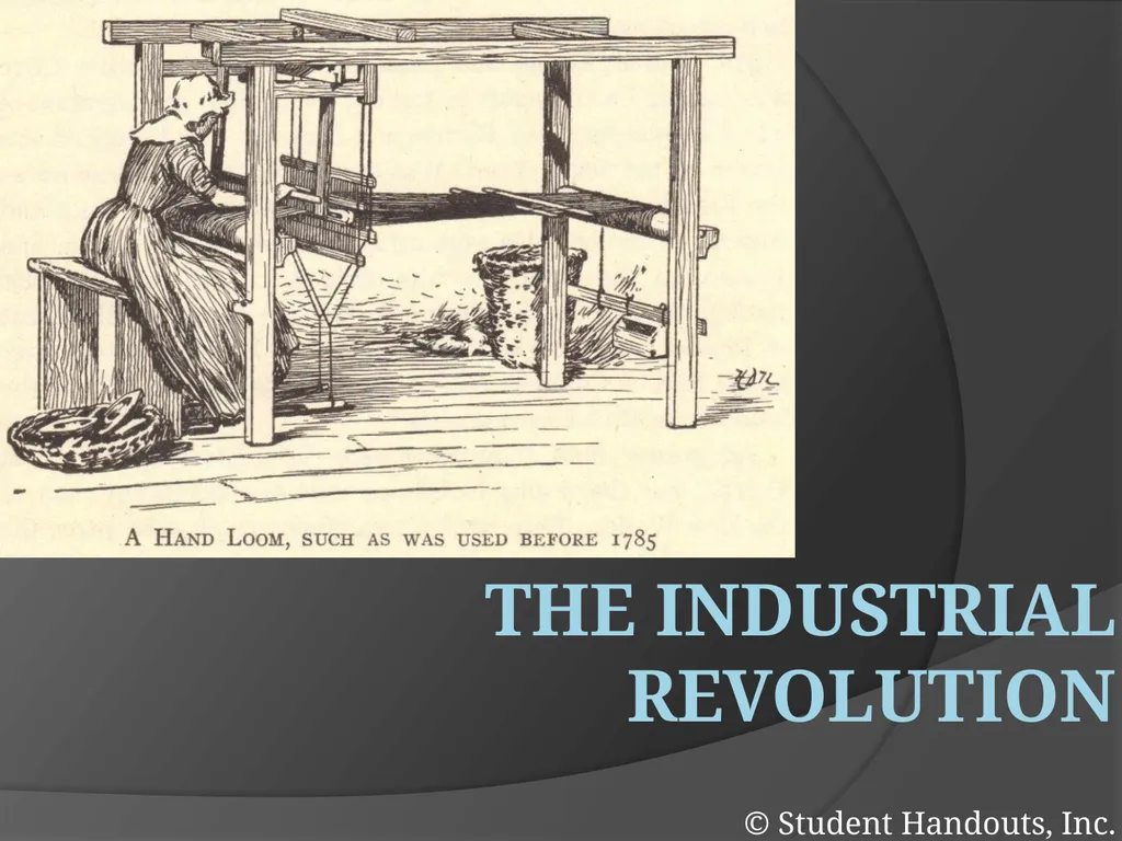 The Industrial Revolution © Student Handouts, Inc. - slide 1 of 115