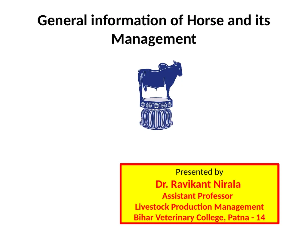 General information of Horse and its Management - slide 1 of 15