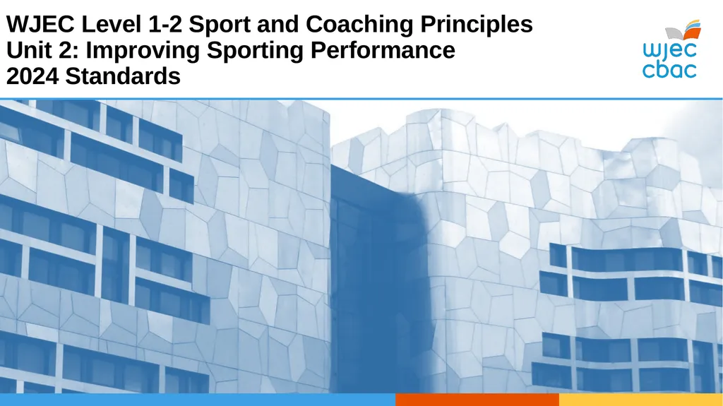 WJEC Level 1-2 Sport and Coaching Principles Unit - slide 1 of 36