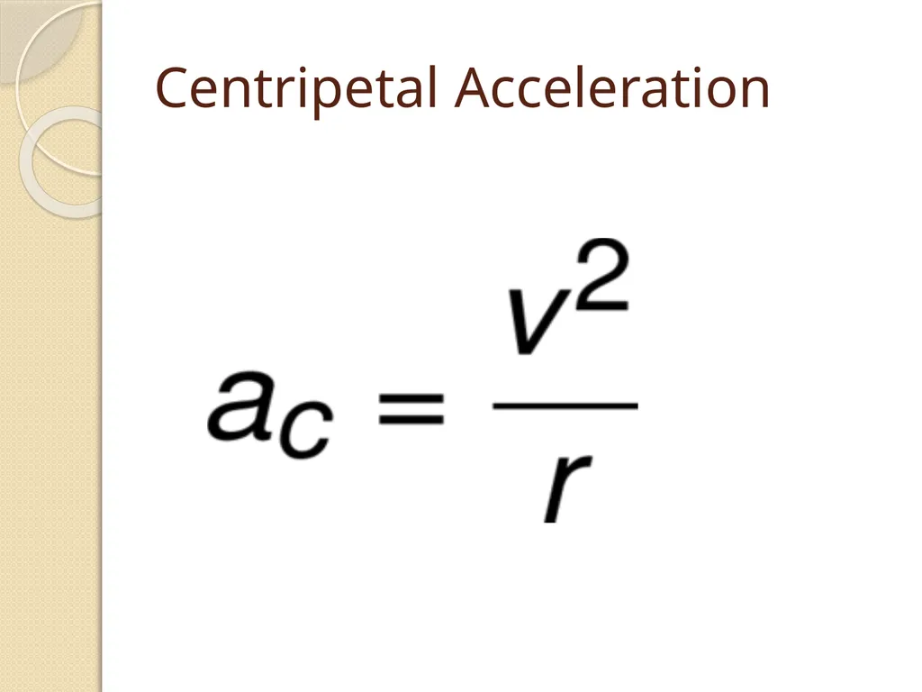 Centripetal Acceleration and Centripetal Force - slide 7 of 16