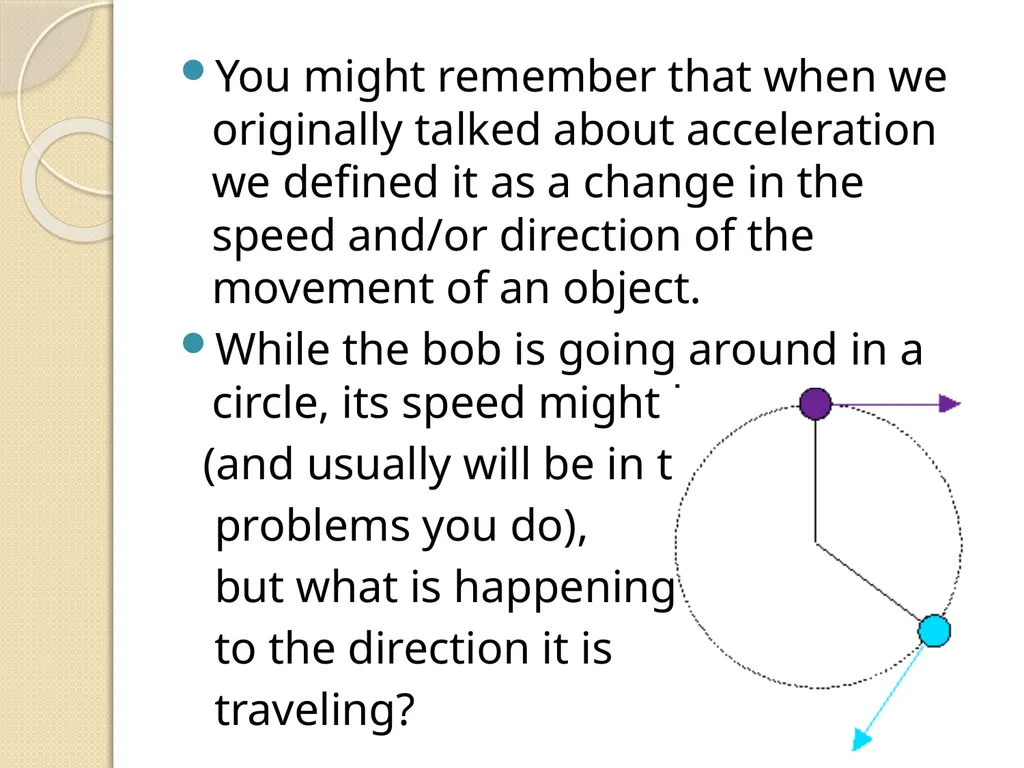 Centripetal Acceleration and Centripetal Force - slide 5 of 16