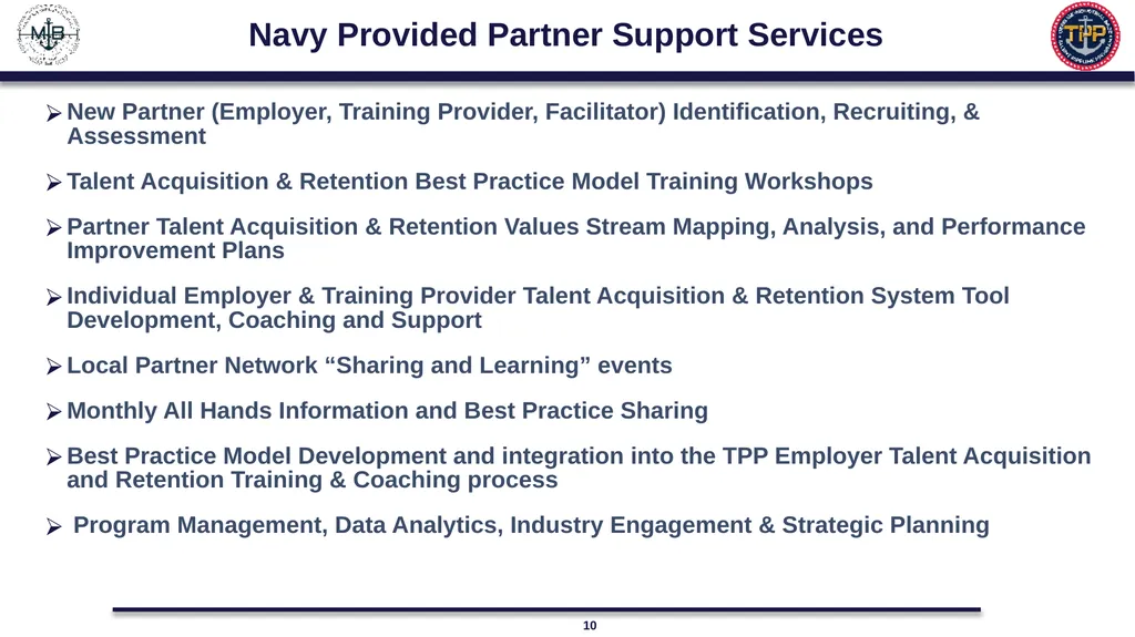 US Navy Talent Pipeline Program “It’s NOT a - slide 10 of 35
