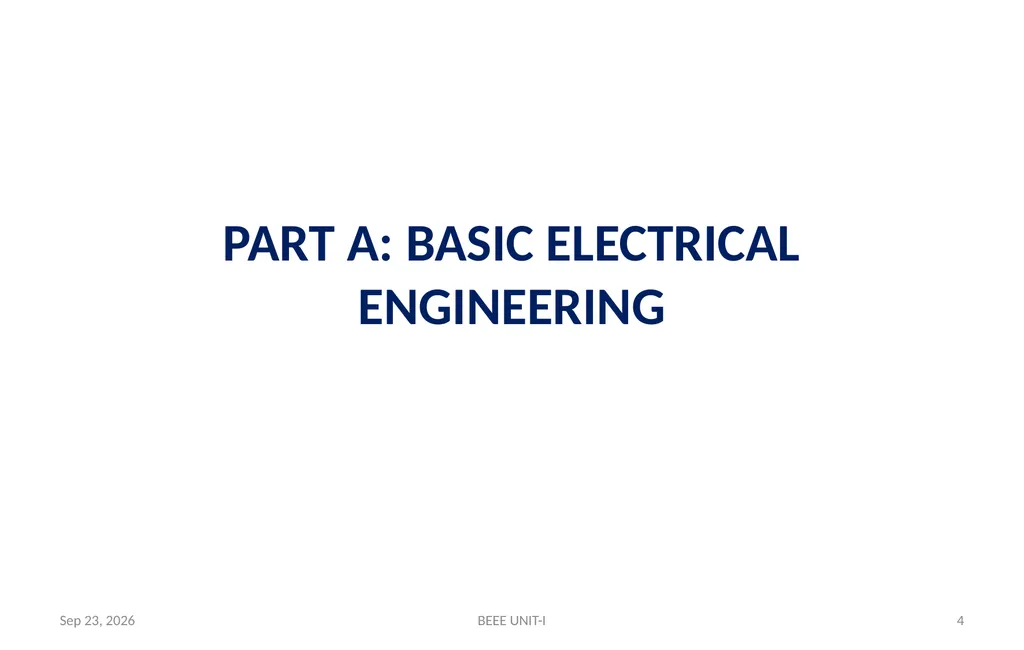 BASIC ELECTRICAL & ELECTRONICS ENGINEERING - slide 4 of 140