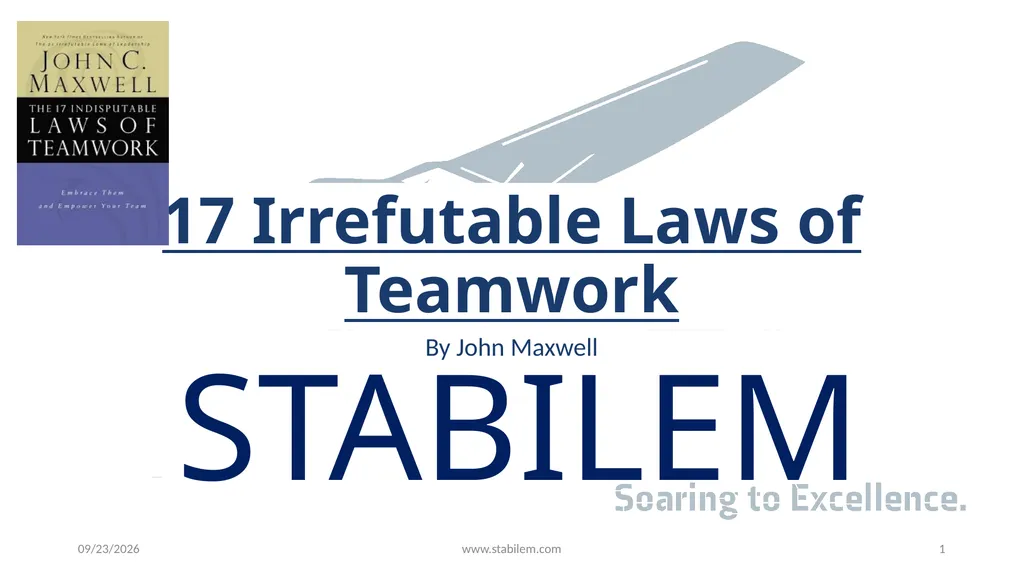 17 Irrefutable Laws of Teamwork By John Maxwell - slide 1 of 20