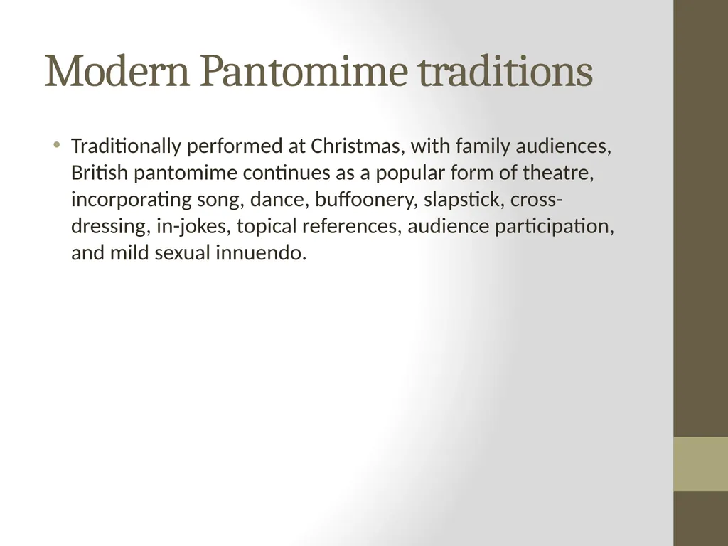 Introduction to Pantomime What is Pantomime? - slide 3 of 9
