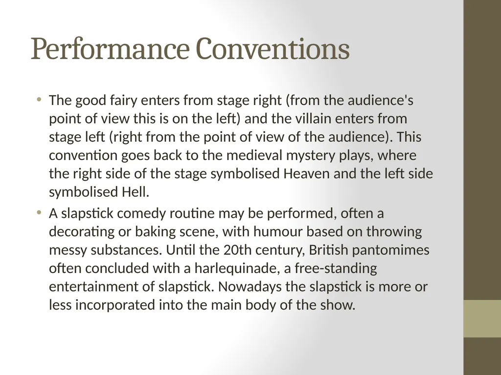 Introduction to Pantomime What is Pantomime? - slide 7 of 9