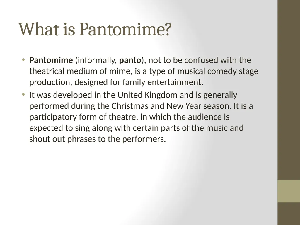 Introduction to Pantomime What is Pantomime? - slide 2 of 9