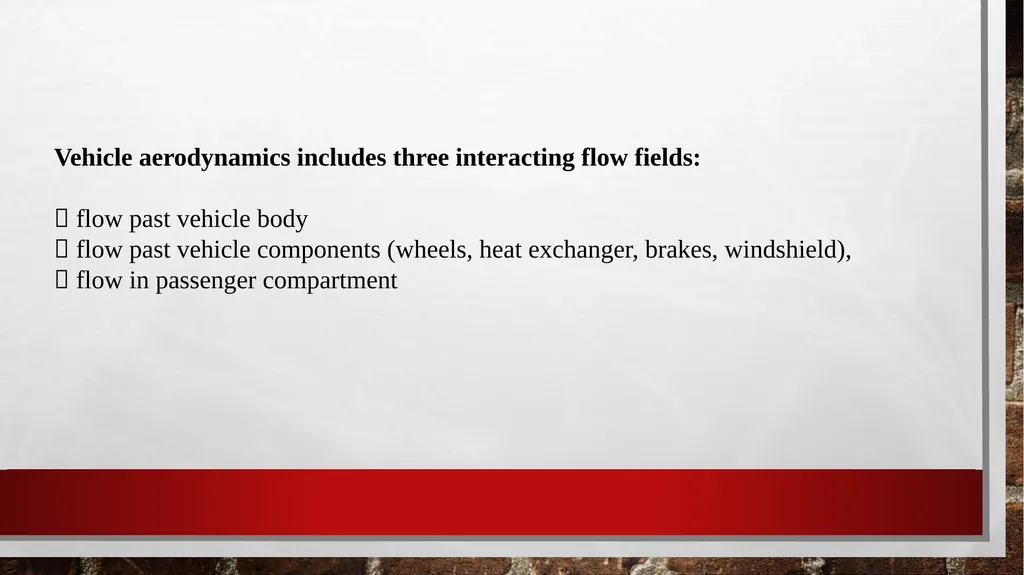 AUTOMOBILE AERODYNAMICS MODULE 3 Ground Vehicle - slide 11 of 42