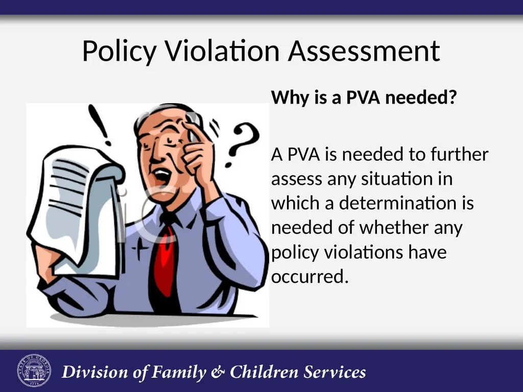 Policy Violation Assessment Process Presented by - slide 4 of 33