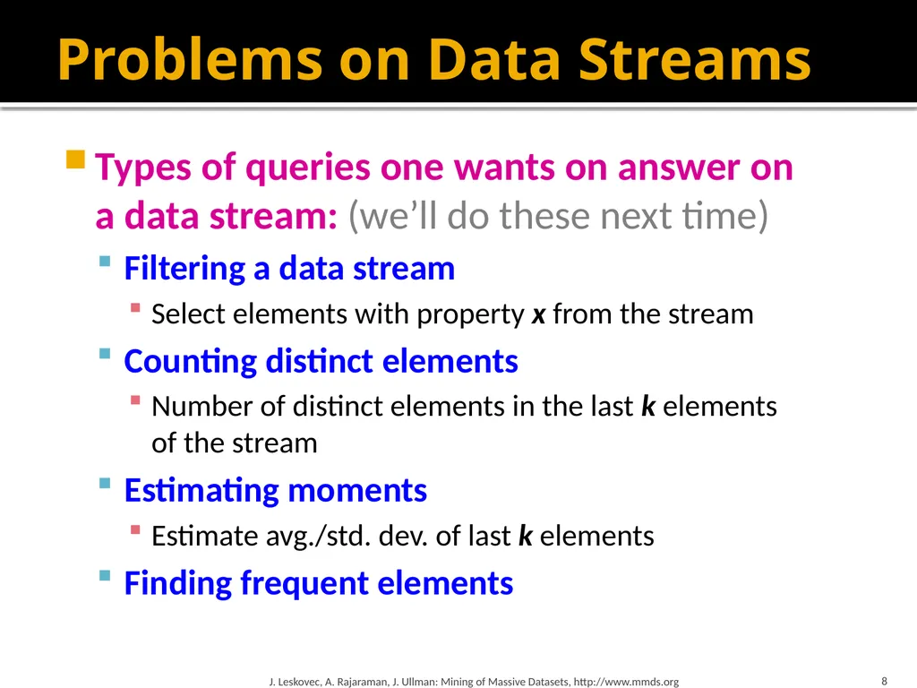 Mining Data Streams (Part 1) Mining of Massive - slide 8 of 46