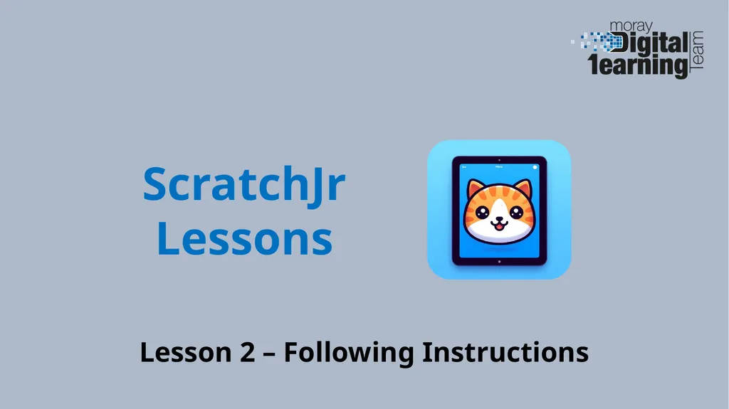 Lesson 2 – Following Instructions ScratchJr - slide 1 of 8