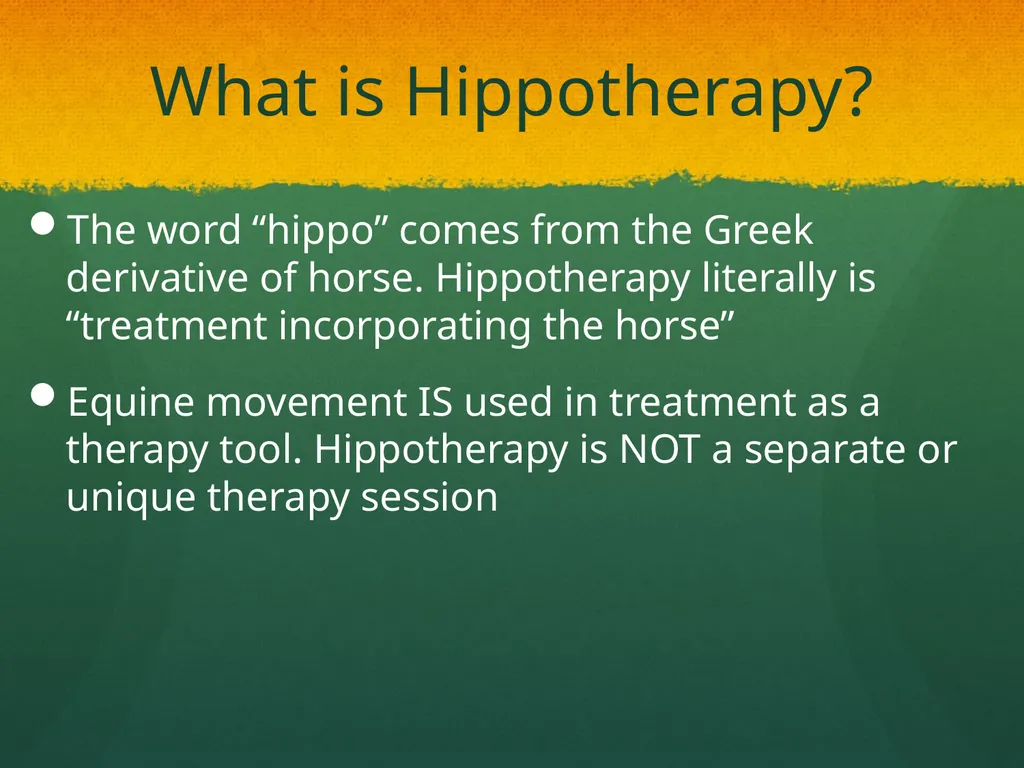 Hippotherapy Why Integrate Equine Movement as a - slide 2 of 29