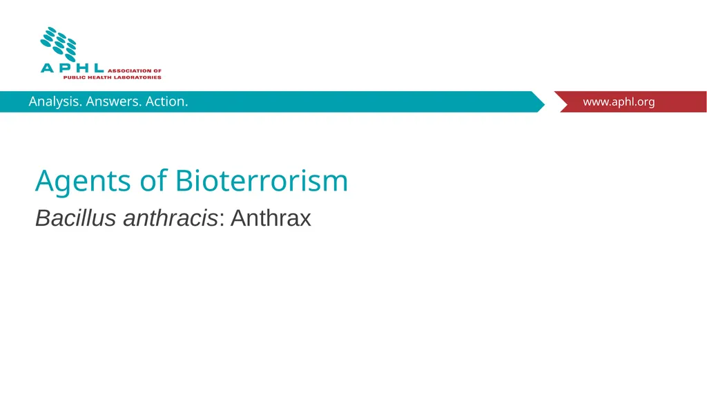 Agents of Bioterrorism Bacillus anthracis: Anthrax - slide 1 of 30