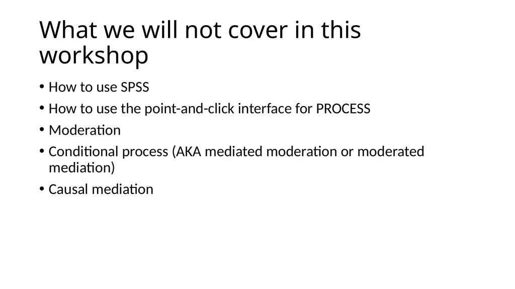 Introduction to Mediation Models with the PROCESS - slide 3 of 134
