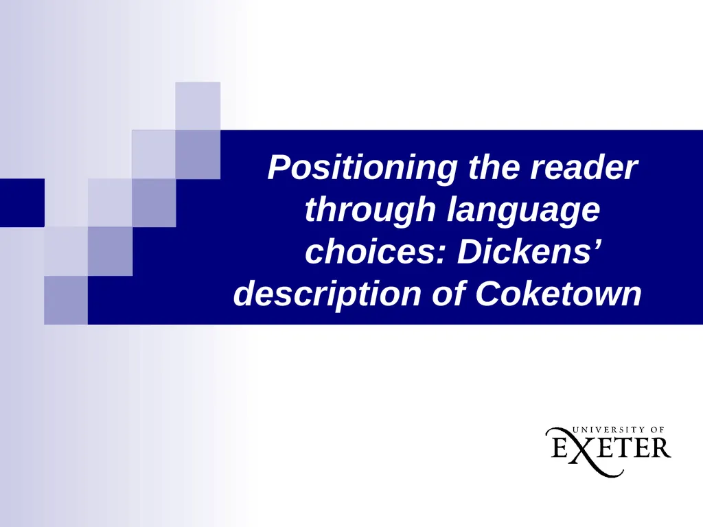 Positioning the reader through language choices: - slide 1 of 9