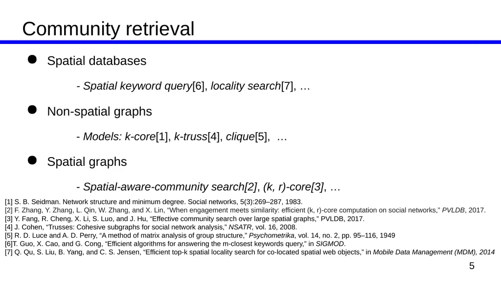 Efficient Computing of Radius-Bounded-k-Cores Kai - slide 5 of 21