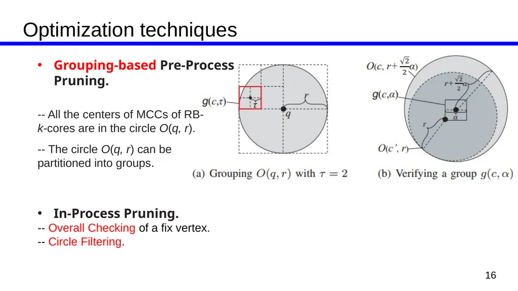 Efficient Computing of Radius-Bounded-k-Cores Kai - slide 16 of 21