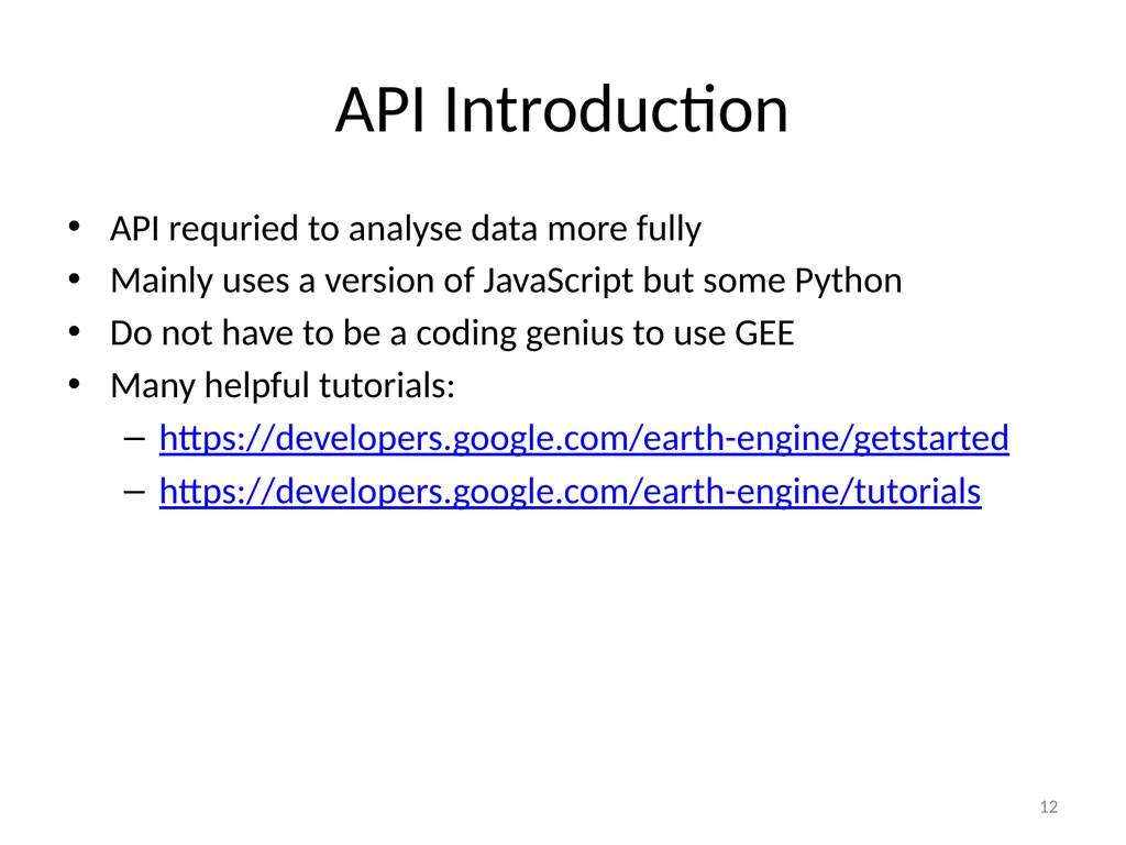 Google Earth Engine Introduction 1 Outline What is - slide 12 of 69