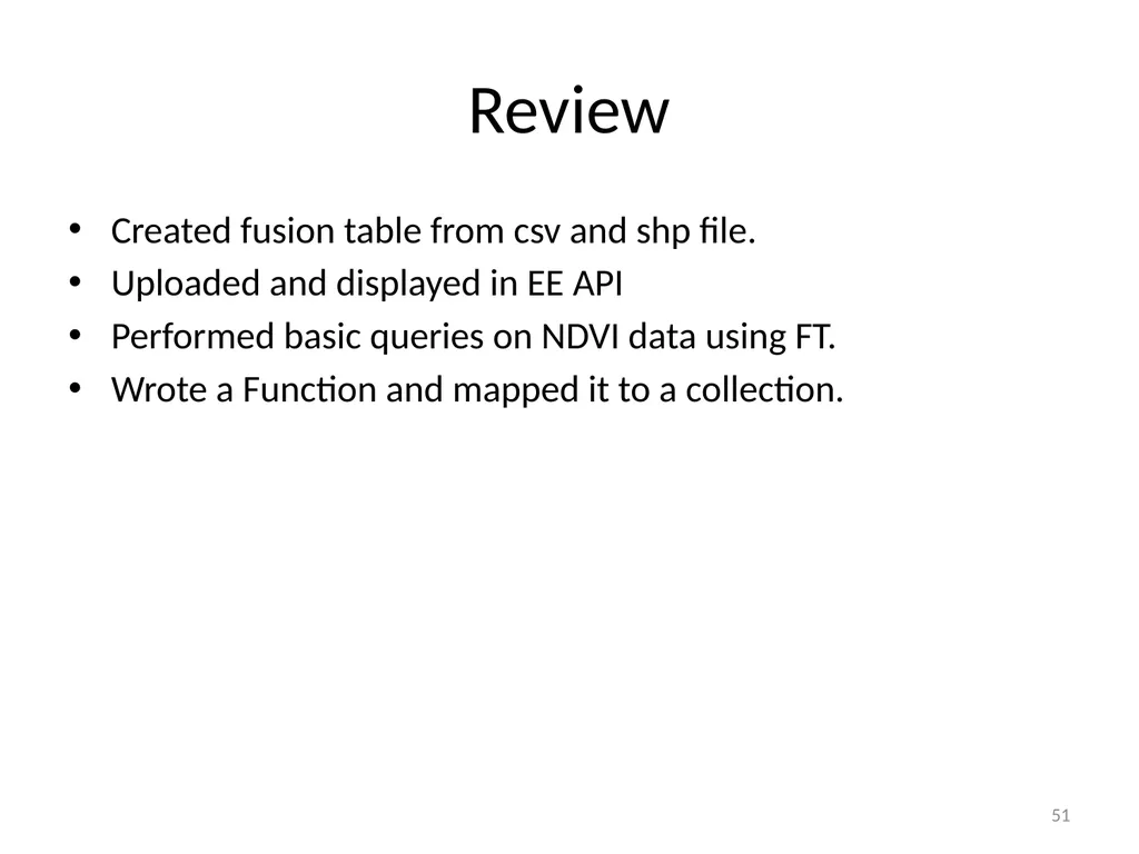 Google Earth Engine Introduction 1 Outline What is - slide 51 of 69