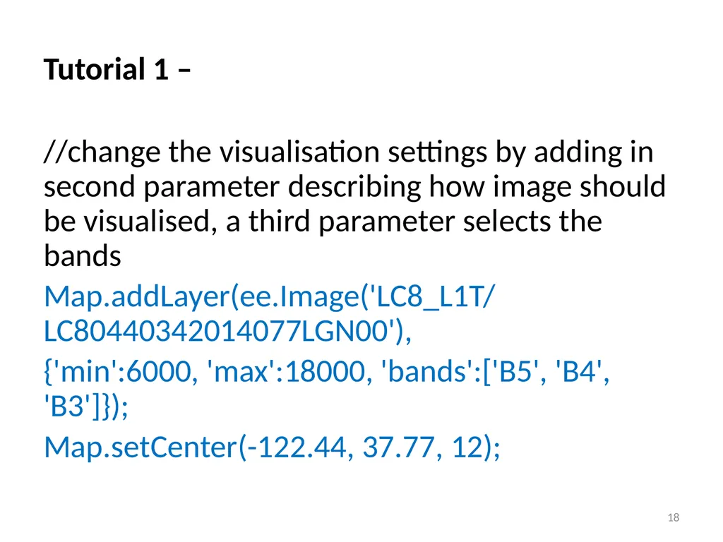 Google Earth Engine Introduction 1 Outline What is - slide 18 of 69