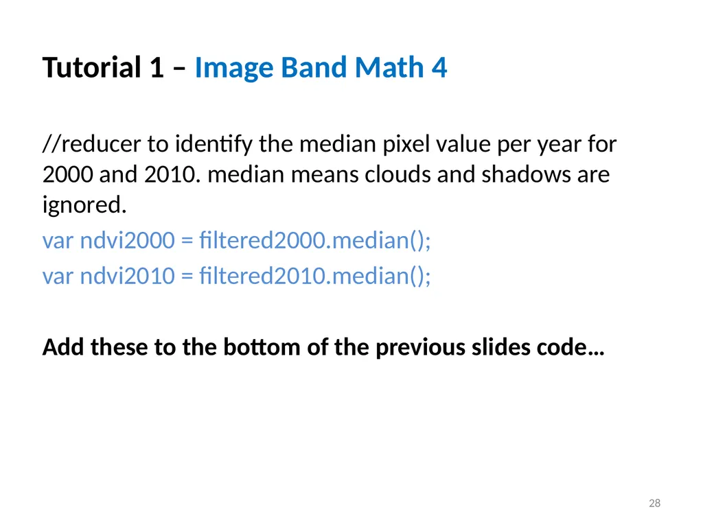 Google Earth Engine Introduction 1 Outline What is - slide 28 of 69