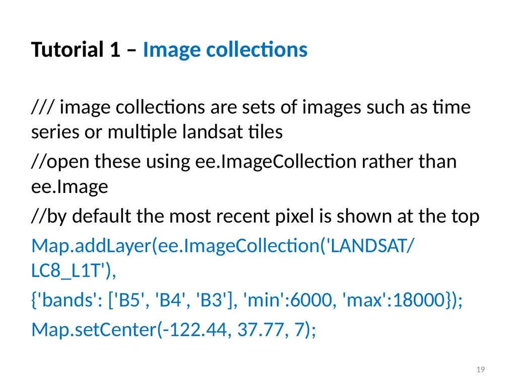Google Earth Engine Introduction 1 Outline What is - slide 19 of 69